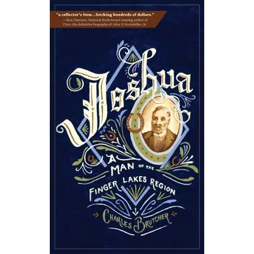 Joshua: A Man of the Finger Lakes Region - Hardcover