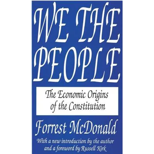 We the People: The Economic Origins of the Constitution - Paperback