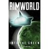 Rimworld- Into the Green - Paperback