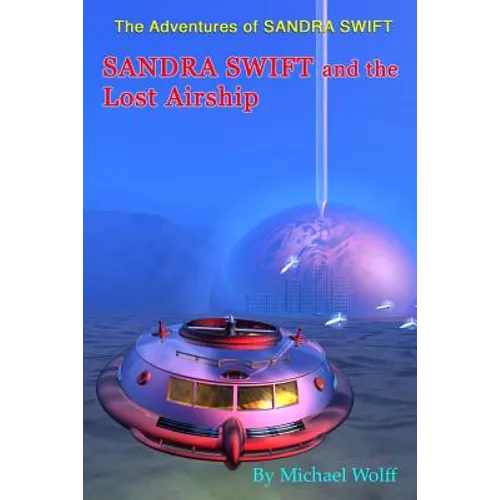 SANDRA SWIFT and the Lost Airship - Paperback
