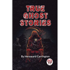 True Ghost Stories - Paperback