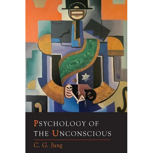 Psychology of the Unconscious - Paperback