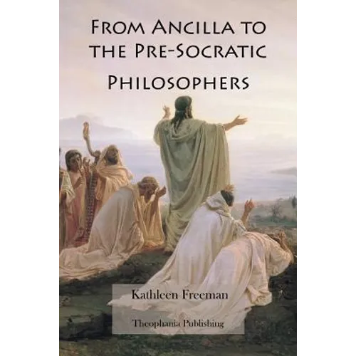 From Ancilla to the Pre-Socratic Philosophers - Paperback