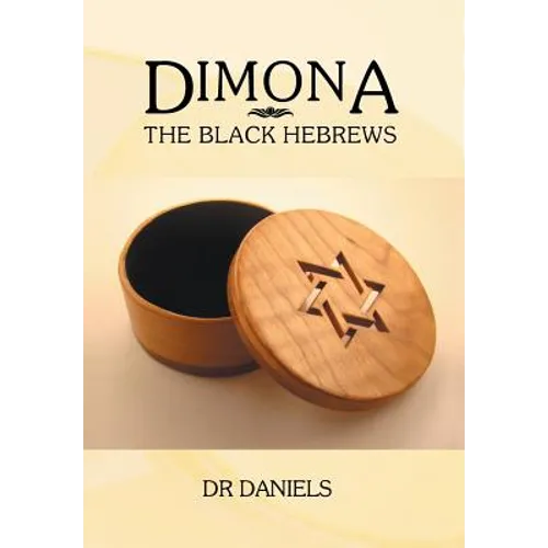 Dimona: The Black Hebrews - Hardcover