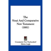 The Sinai And Comparative New Testament (1881) - Paperback
