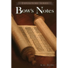 Bow's Notes: A Literary Commentary On the Study of the Bible - Paperback