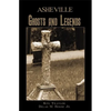 Asheville Ghosts and Legends - Paperback