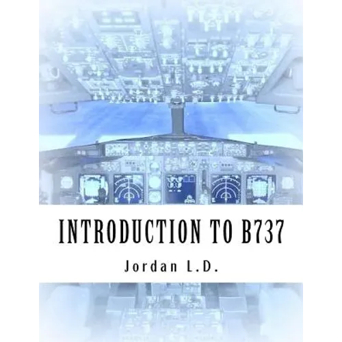 INTRODUCTION TO B737 by Jordan L.D. - Paperback