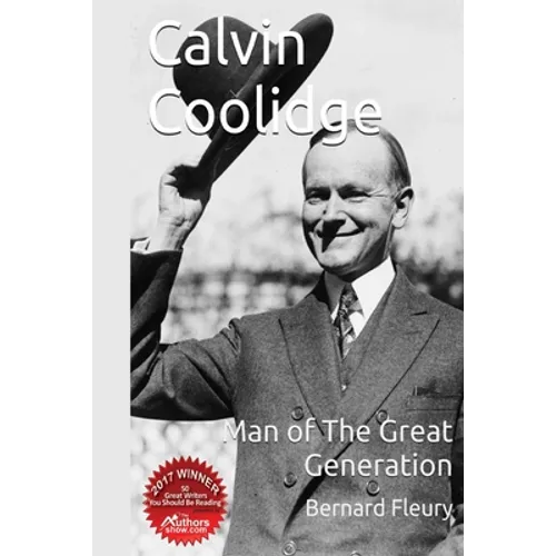 Calvin Coolidge Man of The Great Generation - Paperback