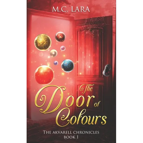 The Door of Colours: The Akvarell Chronicles - Book 1 - Paperback