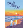 Walk with Me - Paperback