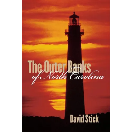 The Outer Banks of North Carolina, 1584-1958 - Paperback