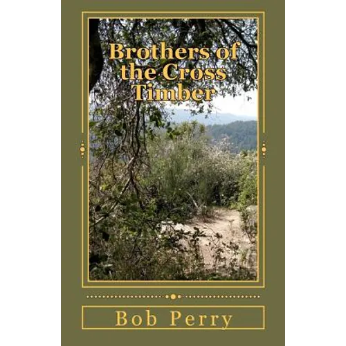 Brothers of the Cross Timber - Paperback
