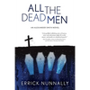 All the Dead Men: Alexander Smith Book #2 - Paperback