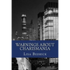 Warnings About Charismania: On the Charismatic Movement - Paperback