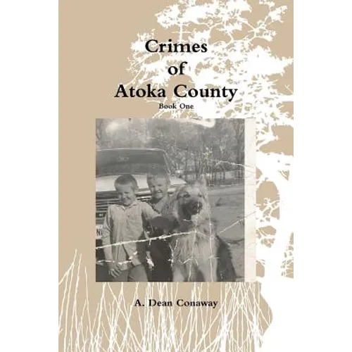 Crimes of Atoka County - Book One - Paperback