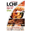 Lchf: Low Carb High Fat Diet & Cookbook, Your Guides and Recipes for Weight Loss and Healthy Living - Paperback