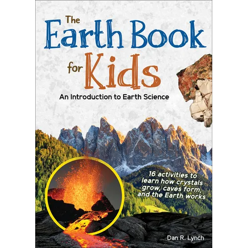 The Earth Book for Kids: An Introduction to Earth Science - Paperback