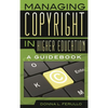 Managing Copyright in Higher Education: A Guidebook - Paperback