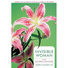 Invisible Woman: I to I: Invisibility to Invincibility - Hardcover