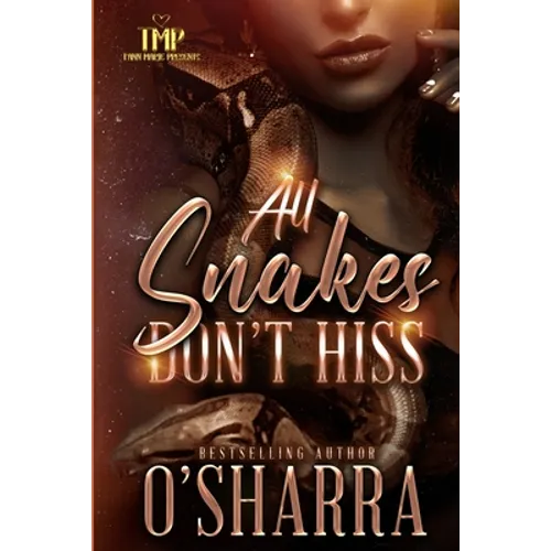 All Snakes Don't Hiss - Paperback