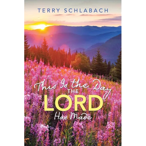 This Is the Day the Lord Has Made - Paperback