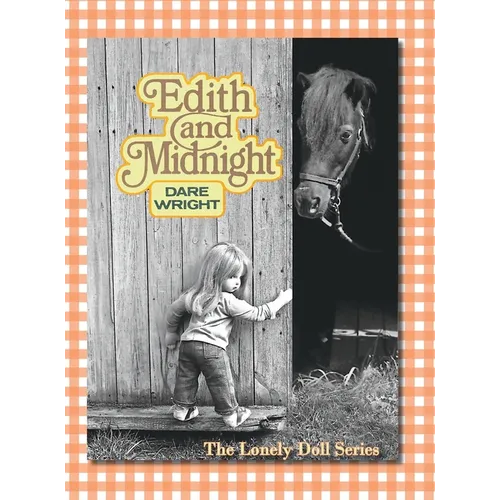 Edith And Midnight: The Lonely Doll Series - Hardcover