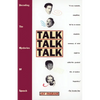 Talk Talk Talk: Decoding the Mysteries of Speech - Paperback