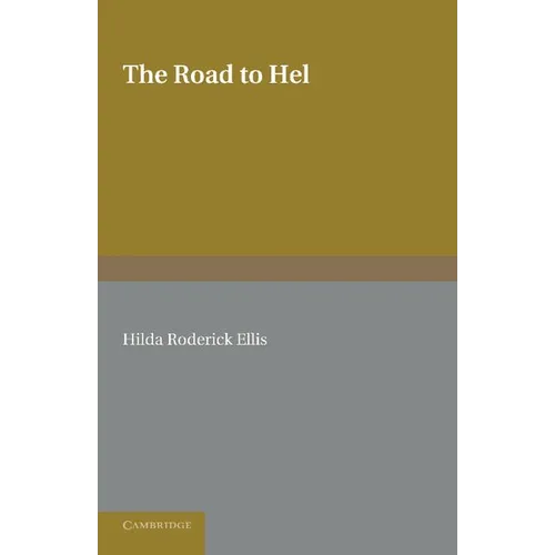 The Road to Hel: A Study of the Conception of the Dead in Old Norse Literature - Paperback