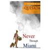 Never through Miami - Paperback