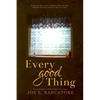 Every Good Thing - Paperback