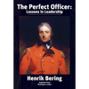 The Perfect Officer: Lessons in Leadership - Hardcover
