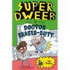 Super Dweeb V Doctor Eraser-Butt - Paperback
