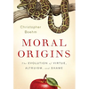 Moral Origins: The Evolution of Virtue, Altruism, and Shame - Hardcover