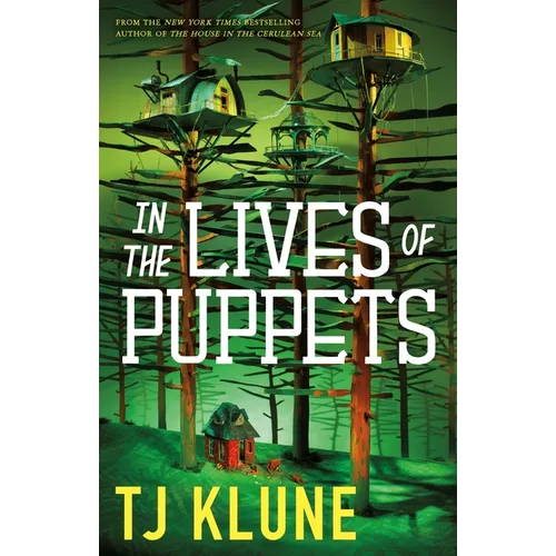 In the Lives of Puppets - Hardcover