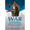 A War Within: The Healer - Paperback