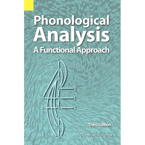 Phonological Analysis: A Functional Approach, 3rd Edition - Paperback