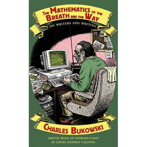 The Mathematics of the Breath and the Way: On Writers and Writing - Paperback