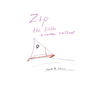 Zip the Little Wooden Sailboat - Paperback