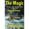 The Magic: (October 1961-October 1967) Ten Tales by Roger Zelazny - Paperback