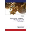 Epoxy Resin: Synthesis, Modification and Application - Paperback