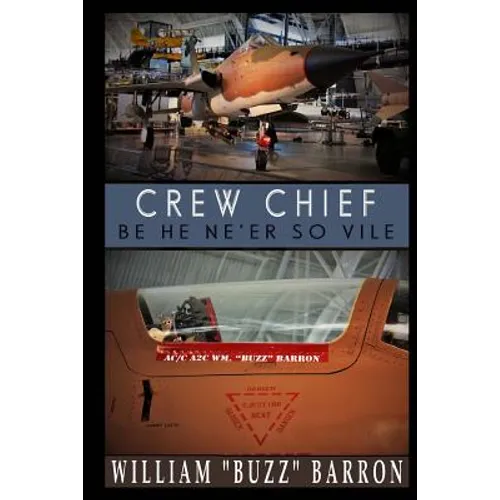 CREW CHIEF, "be he ne'er so vile" - Paperback