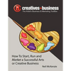 The Artist's Business and Marketing ToolBox: How to Start, Run and Market a Successful Arts or Creative Business - Paperback