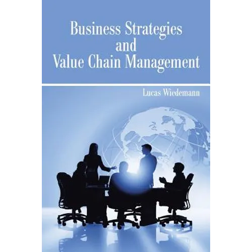 Business Strategies and Value Chain Management - Paperback