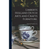Limberts Holland Dutch Arts and Crafts Furniture. - Hardcover