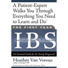 The First Year: Ibs (Irritable Bowel Syndrome): An Essential Guide for the Newly Diagnosed - Paperback
