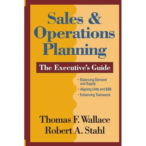 Sales & Operations Planning The Executive's Guide - Paperback
