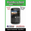 BlackBerry(r) Bold(tm) 9000 Made Simple: For the Bold(tm) 9000, 9010, 9020, 9030, and all 90xx Series BlackBerry Smartphones. - Paperback