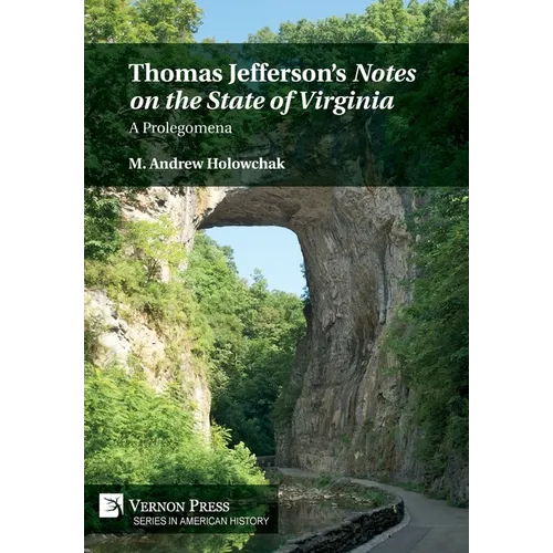 Thomas Jefferson's 'Notes on the State of Virginia': A Prolegomena - Hardcover