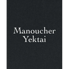Manoucher Yektai - Hardcover